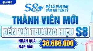 Khuyến mãi từ nhà cái S8